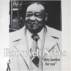 Roosevelt Sykes Dirty Mother For You Vinyl LP USED
