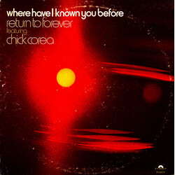 Return To Forever / Chick Corea Where Have I Known You Before Vinyl LP USED