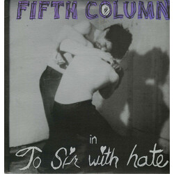 Fifth Column To Sir With Hate Vinyl LP USED