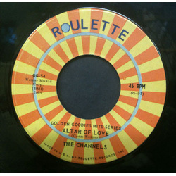 The Channels Altar Of Love / That's My Desire Vinyl 7" USED