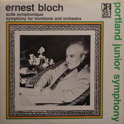 Ernest Bloch / Portland Junior Symphony Suite Symphonique / Symphony For Trombone And Orchestra Vinyl LP USED