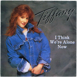 Tiffany I Think We're Alone Now VINYL 7" USED