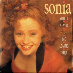 Sonia You'll Never Stop Me Loving You USED VINYL 7INCH 45 RPM SINGLE