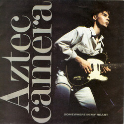 Aztec Camera Somewhere In My Heart VINYL 7" USED