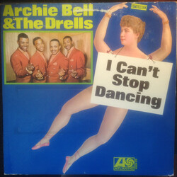 Archie Bell & The Drells I Can't Stop Dancing Vinyl LP USED