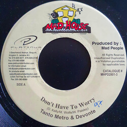 Tanto Metro & Devonte Don't Have To Worry USED VINYL 7INCH 45 RPM