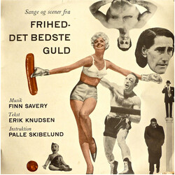 Finn Savery / Erik Knudsen / Palle Skibelund (Sange Og Scener Fra) Frihed - Det Bedste Guld Vinyl LP USED