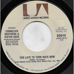Cornelius Brothers & Sister Rose Too Late To Turn Back Now USED VINYL 7INCH 45 RPM SINGLE STYRENE