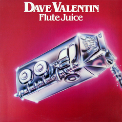 Dave Valentin Flute Juice Vinyl LP USED