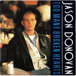 Jason Donovan Too Many Broken Hearts USED VINYL 7INCH 45 RPM SINGLE STEREO