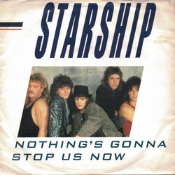 Starship (2) Nothing's Gonna Stop Us Now USED VINYL 7INCH 45 RPM SINGLE