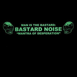 Bastard Noise Mantra Of Desperation Vinyl LP USED