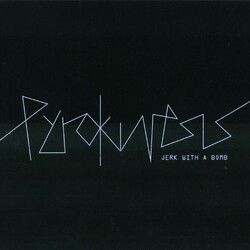 Jerk With A Bomb Pyrokinesis Vinyl LP USED