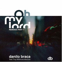 Danilo Braca Oh My Lord - Remixes Part 1 USED VINYL 12INCH 33 S RPM