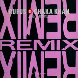 Rufus & Chaka Khan Ain't Nobody (Remix Version) VINYL 12" USED