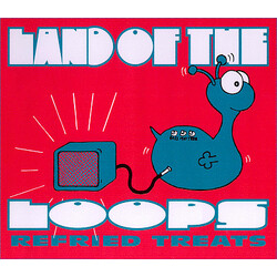 Land Of The Loops Refried Treats VINYL 12" USED