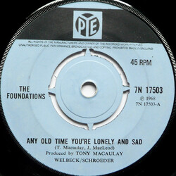 The Foundations Any Old Time You're Lonely And Sad USED VINYL 7INCH 45 RPM SINGLE