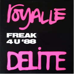 Royalle Delite Freak 4 U '88 USED VINYL 12INCH 45 RPM