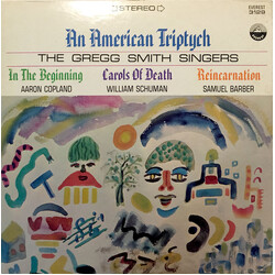 Gregg Smith Singers / Aaron Copland / William Schuman / Samuel Barber An American Triptych Vinyl LP USED