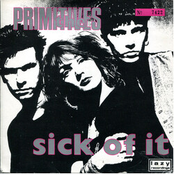 The Primitives Sick Of It USED VINYL 7INCH 45 RPM NUMBERED