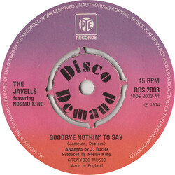 The Javells / Nosmo King Goodbye Nothin' To Say USED VINYL 7INCH 45 RPM SINGLE