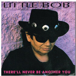 Little Bob There'll Never Be Another You USED VINYL 7INCH 45 RPM
