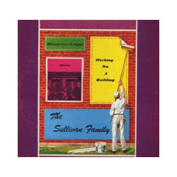 The Sullivan Family Working On A Building Vinyl LP USED