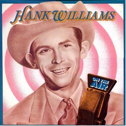 Hank Williams On The Air Vinyl LP USED