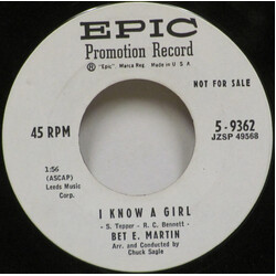 Bet E. Martin I Know A Girl / Let Me Love You USED VINYL 7INCH 45 RPM SINGLE PROMO