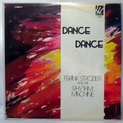 Frank Strozier & The Rhythm Machine Dance Dance Vinyl LP USED