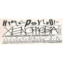 Xenophobia Hypo! Psycho! E.P. USED VINYL 12INCH 33 S RPM EP WHITE LABEL