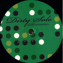 Dirty Sole / Johnny Dangerous Connect The Dots Vinyl 12" USED
