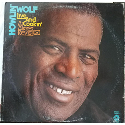 Howlin' Wolf Live And Cookin' At Alice's Revisited Vinyl LP USED
