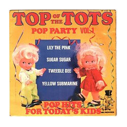 Unknown Artist Top Of The Tots - Pop Party Vol 1 Vinyl 7" USED