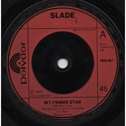 Slade My Friend Stan VINYL 7" USED