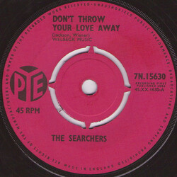 The Searchers Don't Throw Your Love Away USED VINYL 7INCH 45 RPM SINGLE