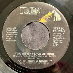 Faith, Hope & Charity You're My Peace Of Mind Vinyl 7" USED
