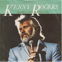 Kenny Rogers So In Love With You USED VINYL 7INCH 45 RPM SINGLE