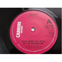 Dollar Who Were You With In The Moonlight USED VINYL 7INCH 45 RPM SINGLE