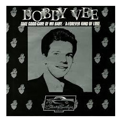 Bobby Vee Take Good Care Of My Baby USED VINYL 7INCH 45 RPM REISSUE