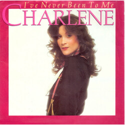 Charlene I've Never Been To Me VINYL 7" USED