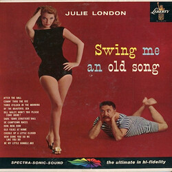 Julie London / Jimmy Rowles And His Orchestra Swing Me An Old Song Vinyl LP USED