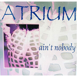 Atrium Ain't Nobody USED VINYL 12INCH 45 RPM