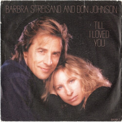 Barbra Streisand / Don Johnson Till I Loved You USED VINYL 7INCH 45 RPM SINGLE STEREO