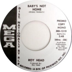 Roy Head Baby's Not Home USED VINYL 7INCH 45 RPM SINGLE PROMO STEREO MONO