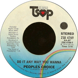 People's Choice Do It Any Way You Wanna USED VINYL 7INCH 45 RPM SINGLE STYRENE STEREO