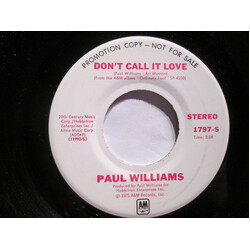 Paul Williams (2) Don't Call It Love USED VINYL 7INCH 45 RPM PROMO STEREO MONO