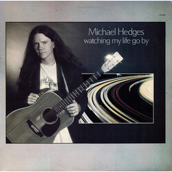 Michael Hedges Watching My Life Go By Vinyl LP USED