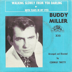 Buddy Miller (2) With Tears In My Eyes / Walking Slowly From Your Darling USED VINYL 7INCH 45 RPM