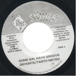 Tanto Metro & Devonte Some Gal Have Groove USED VINYL 7INCH 45 RPM